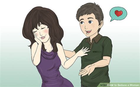 How to Seduce a Woman: 12 Steps (with Pictures)